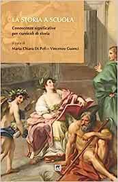 La storia a scuola. Conoscenze significative per curricoli di storia  - Libro Mnamon 2021 | Libraccio.it