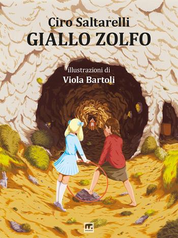 Giallo zolfo - Ciro Saltarelli - Libro Mnamon 2023 | Libraccio.it