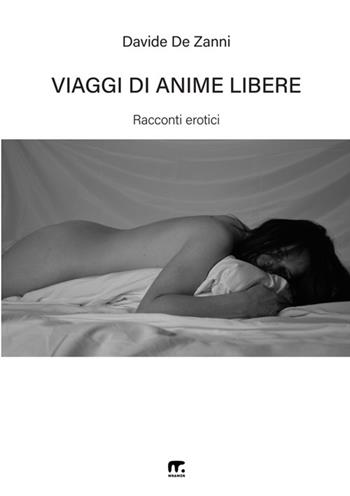 Viaggi di anime libere - Davide De Zanni - Libro Mnamon 2024 | Libraccio.it