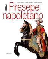 Il presepe napoletano. Ediz. bilingue