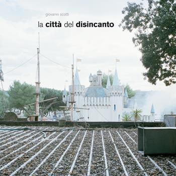 La città del disincanto - Giovanni Scotti - Libro Rogiosi 2015 | Libraccio.it
