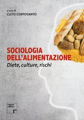Sociologia dell'alimentazione. Diete, culture, rischi
