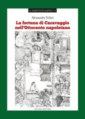 La fortuna di Caravaggio nell'Ottocento napoletano