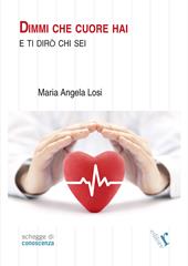 Dimmi che cuore hai e ti dirò chi sei