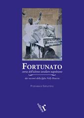 Fortunato. Storia dell'ultimo tarallaro napoletano