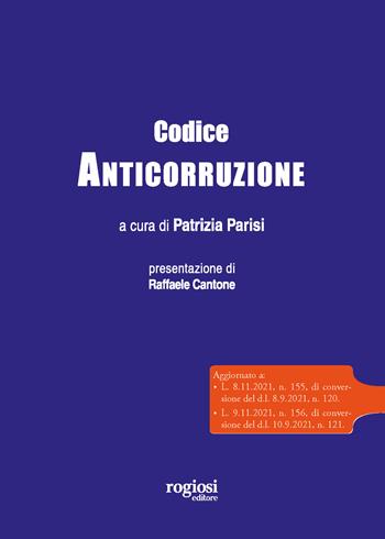Codice anticorruzione  - Libro Rogiosi 2021 | Libraccio.it