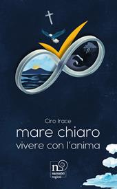 Mare chiaro, vivere con l'anima
