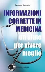 Informazioni corrette in medicina. Un aiuto per vivere meglio