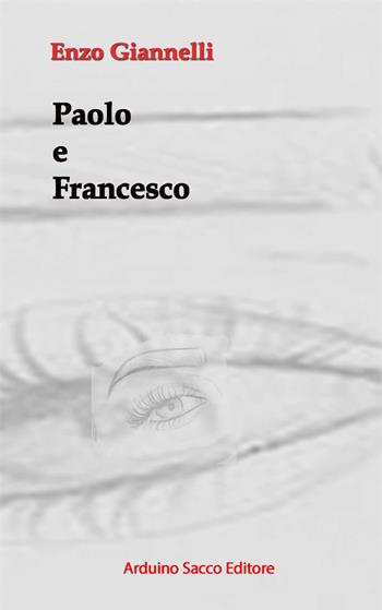 Paolo e Francesco - Enzo Giannelli - Libro Sacco 2020 | Libraccio.it