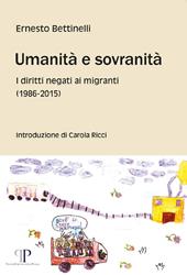 Umanità e sovranità. I diritti negati ai migranti (1986-2015)