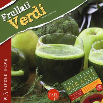 Frullati verdi - Minda Fontana - Libro Taita Press 2015, Vivere sano | Libraccio.it