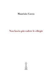 Non lascio più cadere le ciliegie. Ediz. italiana e inglese