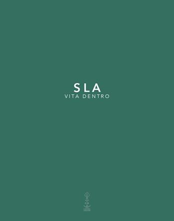 SLA vita dentro  - Libro Corvino Edizioni 2026 | Libraccio.it