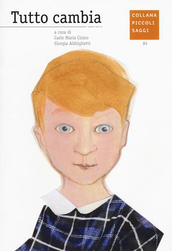 Tutto cambia  - Libro nuovadimensione 2015, Piccoli saggi | Libraccio.it