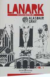 Lanark. Una vita in quattro libri. Vol. 1