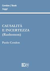 Causalità e incertezza (rashomon)