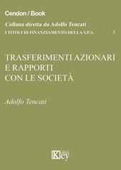 Trasferimenti azionari e rapporti con la società