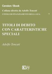 Titoli di debito con caratteristiche speciali