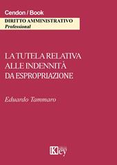 La tutela relativa alle indennità da espropriazione