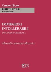 Immissioni intollerabili. Disciplina generale