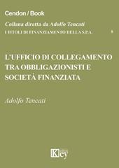 L' ufficio di collegamento tra obbligazionisti e società finanziata