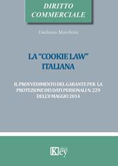 La «cookie law» italiana. Il provvedimento del garante per la protezione dei dati personali n. 229 dell'8 maggio 2014