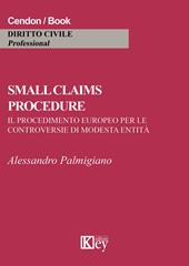 Small claims procedure. Il procedimento europeo per le controversie di modesta entità