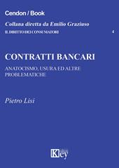 Contratti bancari. Anatocismo, usura ed altre problematiche