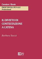 Il divieto di contestazione a catena