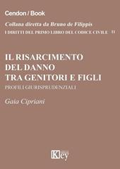 Il risarcimento del danno tra genitori e figli. Profili giurisprudenziali