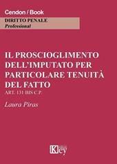 Il proscioglimento dell'imputato per particolar tenuità del fatto