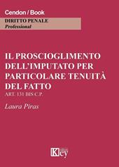 Il proscioglimento dell'imputato per particolar tenuità del fatto