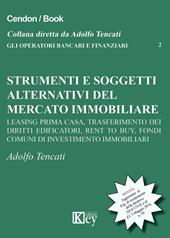 Strumenti e soggetti alternativi del mercato immobiliare