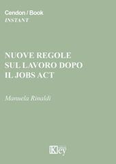 Nuove regole sul lavoro dopo il jobs act