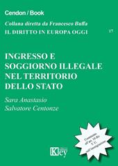 Ingresso e soggiorno illegale nel territorio dello Stato