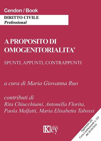A proposito di omogenitorialità  - Libro Key Editore 2016 | Libraccio.it