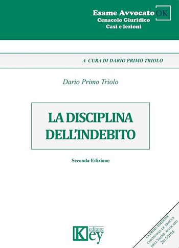 La disciplina dell'indebito - Dario Primo Triolo - Libro Key Editore 2017, Cenacolo giuridico. Casi e lezioni | Libraccio.it