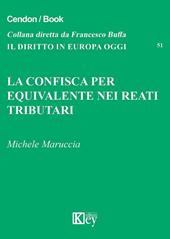 La confisca per equivalente nei reati tributari