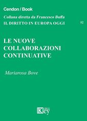 Le nuove collaborazioni continuative