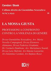 La mossa giusta. Professioni a confronto contro la violenza di genere