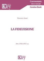 La fideiussione. Art. 1936-1957 c.c.