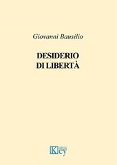 Desiderio di libertà