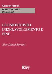 Le unioni civili. Inizio, svolgimento e fine