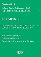 Lex mitior. La retroattività favorevole alla luce dei principi della C.E.D.U.