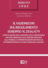 Il vademecum sul regolamento europeo n. 2016/679