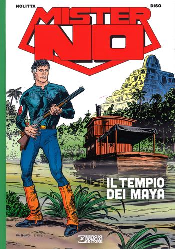 Mister No. Il tempio dei Maya - Guido Nolitta, Roberto Diso - Libro Sergio Bonelli Editore 2015 | Libraccio.it