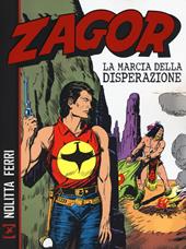 Zagor. La marcia della disperazione