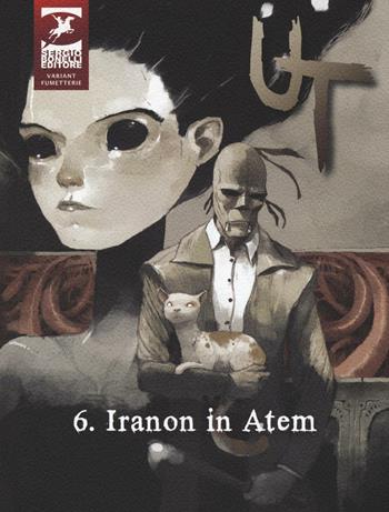 Ut. Ediz. variant. Vol. 6: Iranon in Atem - Paola Barbato, Corrado Roi - Libro Sergio Bonelli Editore 2016 | Libraccio.it