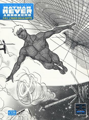 Nathan Never. Anno Zero. Vol. 2: L' inizio della notte - Bepi Vigna, Roberto De Angelis - Libro Sergio Bonelli Editore 2016 | Libraccio.it