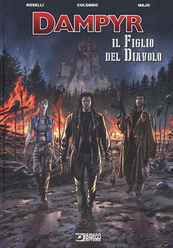 Il figlio del diavolo. Dampyr - Mauro Boselli, Maurizio Colombo, Majo - Libro Sergio Bonelli Editore 2016 | Libraccio.it